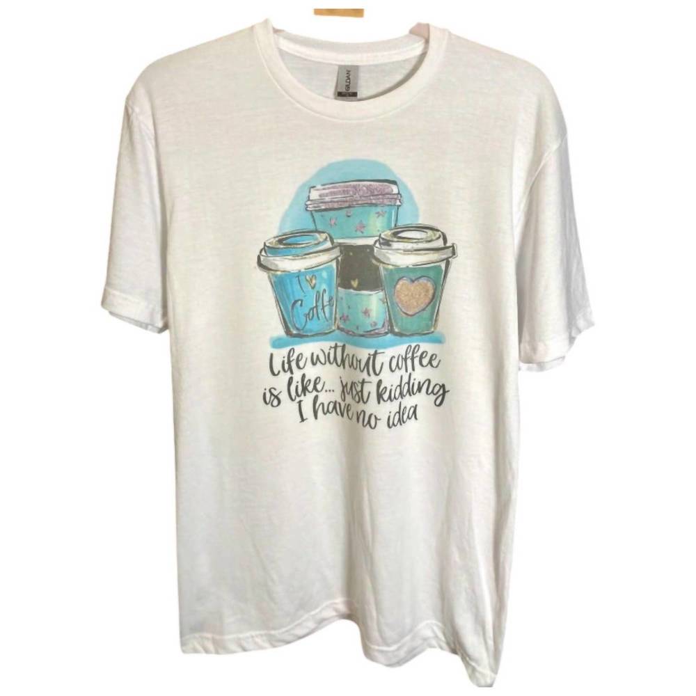 NEW ANNIE & ABBIE women's life without coffee tee in white